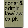 Const & Admin Law/Law Ex Pk door A.G. 1850-1943 Bradley
