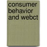 Consumer Behavior and Webct by Schiffman
