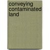 Conveying Contaminated Land door David Cuckson