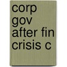 Corp Gov After Fin Crisis C by Stephen M. Bainbridge