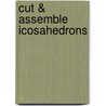 Cut & Assemble Icosahedrons door Origami