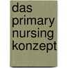 Das Primary Nursing Konzept door Yvonne Mocker