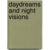 Daydreams And Night Visions door Lisa Hainline