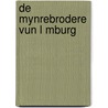 De Mynrebrodere Vun L Mburg door Mehran Zolfagharieh