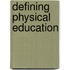 Defining Physical Education