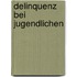 Delinquenz Bei Jugendlichen