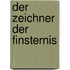 Der Zeichner der Finsternis