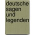 Deutsche Sagen und Legenden