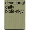 Devotional Daily Bible-Nkjv door Thomas Nelson Publishers