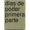 Dias De Poder Primera Parte door Rav P.S. Berg