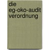 Die Eg-Oko-Audit Verordnung door Patrick Kiesch