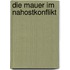 Die Mauer Im Nahostkonflikt