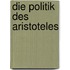 Die Politik Des Aristoteles
