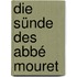 Die Sünde des Abbé Mouret