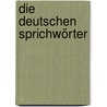 Die deutschen Sprichwörter by Karl Simrock