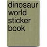 Dinosaur World Sticker Book door Rod Green