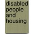 Disabled People And Housing