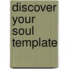 Discover Your Soul Template by Marcus T. Anthony