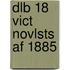 Dlb 18 Vict Novlsts Af 1885
