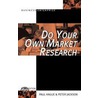 Do Your Own Market Research by Peter Jackson