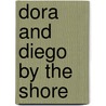 Dora and Diego by the Shore door Tina Gallo