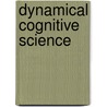 Dynamical Cognitive Science by Lawrence Ward