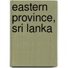 Eastern Province, Sri Lanka door Frederic P. Miller