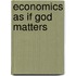 Economics As If God Matters