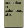 Education in Columbus, Ohio door Source Wikipedia