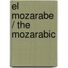 El mozarabe / The Mozarabic door Jesus Sanchez Adalid