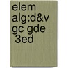 Elem Alg:D&V Gc Gde     3ed door Kirsten A. Hubbard