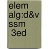 Elem Alg:D&V Ssm        3ed by Kirsten A. Hubbard