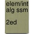 Elem/Int Alg Ssm        2ed