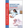 Emergency Care for Children door Professor National Academy of Sciences