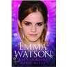 Emma Watson - The Biography door David Noland