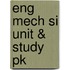 Eng Mech Si Unit & Study Pk