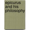 Epicurus and His Philosophy door Norman Wentworth Dewitt