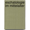 Eschatologie Im Mittelalter door Mergim Bytyci