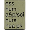 Ess Hum A&P/Sci Nurs Hea Pk door Elaine N. Marieb
