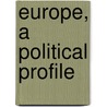 Europe, A Political Profile by Hans Slomp