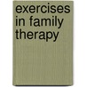 Exercises In Family Therapy door Scott Rasmus