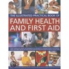 Family Health And First Aid by Stephen Shepherd