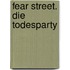 Fear Street. Die Todesparty
