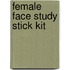 Female Face Study Stick Kit