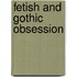 Fetish And Gothic Obsession