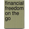 Financial Freedom On The Go by Andrew Jevon