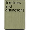 Fine Lines And Distinctions door Terence Morris