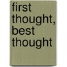 First Thought, Best Thought door William S. Burroughs