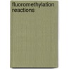 Fluoromethylation Reactions by Sujith Chacko