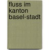 Fluss Im Kanton Basel-Stadt door Quelle Wikipedia